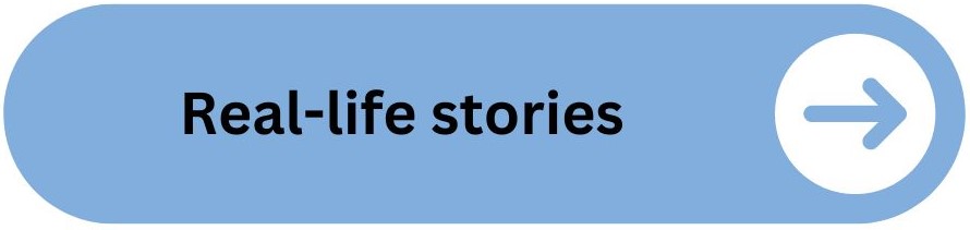 Real-life stories button